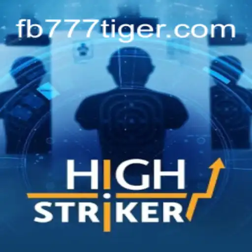 HighStriker: A Thrilling Game Adventure Promoted by 777Tiger.COM Official Slots Brasil #1