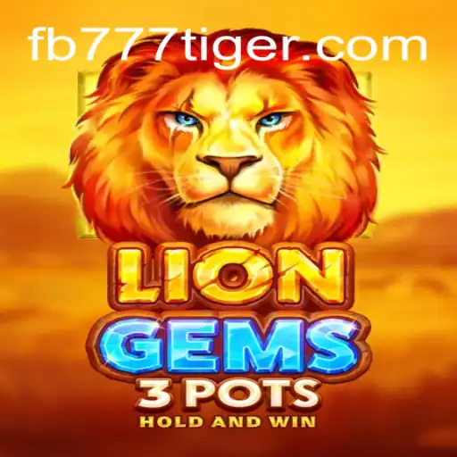 LionGems3pots: A Thrilling Addition to the 777Tiger.COM Oficial Slots Brasil #1