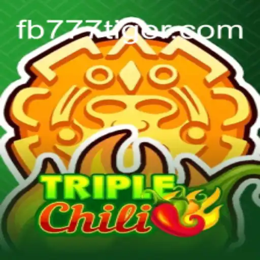 Exploring TripleChili: The Game That Brings Spice to 777Tiger.COM Official Slots Brasil #1