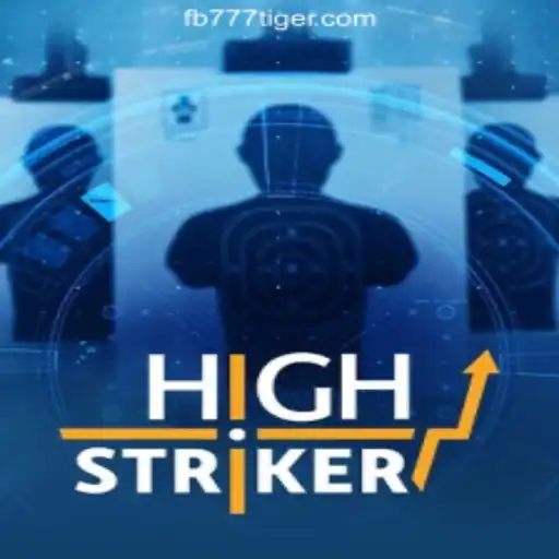 HighStriker: A Thrilling Game Adventure Promoted by 777Tiger.COM Official Slots Brasil #1